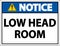 Notice Low Head Room Sign On White Background