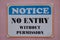 Notice no entry without permission