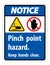 Notice Pinch Point Hazard,Keep Hands Clear Symbol Sign Isolate on White Background,Vector Illustration