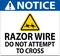 Notice Razor Wire Sign Razor Wire Do not Attempt to Cross