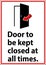 Notice Sign, Door To Be Kept Closed At All Times