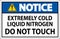 Notice Sign Extremely Cold Liquid Nitrogen Do Not Touch