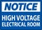 Notice Sign High Voltage - Electrical Room