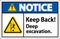 Notice Sign Keep Back Deep Excavation