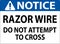 Notice Sign Razor Wire, Do Not Attempt To Cross