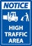 Notice Slow High Traffic Area Sign On White Background
