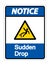 Notice Sudden Drop Symbol Sign On White Background,Vector Illustration