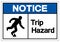 Notice Trip Hazard Symbol Sign, Vector Illustration, Isolate On White Background Label. EPS10