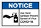 Notice Use Hand Sanitizer Prevent Spread Of Virus COVID-19 Symbol Sign ,Vector Illustration, Isolate On White Background Label.