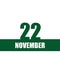 november 22. 22th day of month, calendar date.Green numbers and stripe with white text on isolated background. Concept