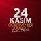 November 24th Turkish Teachers Day, Billboard Design. Turkish: November 24, Happy Teachers` Day. TR: 24 Kasim Ogretmenler Gununuz