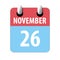 november 26th. Day 26 of month,Simple calendar icon on white background. Planning. Time management. Set of calendar icons for web