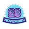 November 28 date sticker design. Vector flat lettering calendar date design.