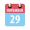 november 29th. Day 29 of month,Simple calendar icon on white background. Planning. Time management. Set of calendar icons for web