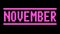 November. Animated appearance of the inscription. Pixel letters. Magenta, purple colors. Alpha channel. Motion animated letters