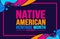 November is Native american heritage month background template. American Indian culture Celebrate annual in United States