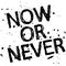 Now or Never. Isolate doodle inscription