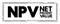 NPV Net Present Value - the cash flows at the required rate of return of your project compared to your initial investment, acronym