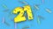 Number 21 for birthday, anniversary or promotion, in thick yellow letters on a blue background decorated with candies, streamers,