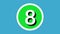 Number 8 sign symbol animation motion graphics on green sphere on blue background