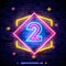 Number two symbol neon sign vector. Second, Number two template neon icon, light banner, neon signboard, nightly bright