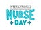 NURSE DAY. International holiday. 12 May. Hand lettering vector illustration.