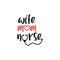 Nurse lettering quote typography. Wife mom nurse