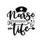 Nurse Life calligraphy with vaccine.