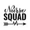 Nurse squad calligraphy hand lettering isolated on white. Nurse quote. Vector template for typography poster, banner