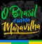 O Brasil e uma Maravilha, Brazil is a wonder portuguese text