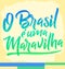 O Brasil e uma Maravilha, Brazil is a wonder portuguese text