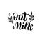 Oat milk font logo. Trendy lettering text for package design. Sticker, banner icon. Vector