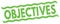 OBJECTIVES text on green lines stamp sign