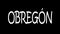 Obregon. Animated letters. Motion inscription on line. White letters from drops, liquid. Cartoon style