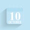 October 10 Daily Calendar Icon Date And Time Day Month Holiday Flat Designed Vector Illustration