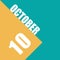 october 10th. Day 10 of month,illustration of date inscription on orange and blue background autumn month, day of the