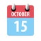 october 15th. Day 15 of month,Simple calendar icon on white background.  Planning. Time management. Set of calendar icons for web