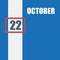 october 22. 22th day of month, calendar date.Blue background with white stripe and red number slider. Concept of day of