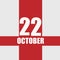 october 22. 22th day of month, calendar date.White numbers and text on red intersecting stripes. Concept of day of year