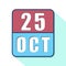 october 25th. Day 25 of month,Simple calendar icon on white background. Planning. Time management. Set of calendar icons for web