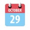 october 29th. Day 29 of month,Simple calendar icon on white background.  Planning. Time management. Set of calendar icons for web