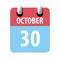october 30th. Day 30 of month,Simple calendar icon on white background.  Planning. Time management. Set of calendar icons for web