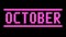 October. Animated appearance of the inscription. Pixel letters. Magenta, purple colors. Alpha channel. Motion animated letters