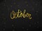 October handwriting lettering gold black abstract background illustration