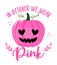 In October we wear Pink Breast Cancer - hand drawn Breast Cancer Awareness month October lettering phrase.