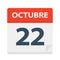 Octubre 22 - Calendar Icon - October 22. Vector illustration of Spanish Calendar Leaf
