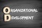OD - Organizational Development acronym, business concept on blackboard