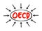 OECD Organisation for Economic Co-operation and Development - global policy forum that promotes policies to improve the economic