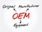 OEM - Original Equipment Manufacturer acronym, business concept background