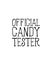 Official Candy Tester. Hand drawn typography poster design. Premium Vector